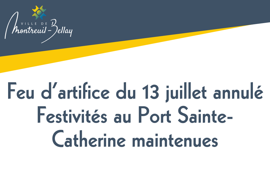 Feu d'artifice du 13 juillet annulé - festivités maintenues